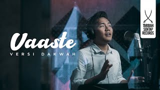 ANIQ MUHAI - VAASTE VERSI DAKWAH