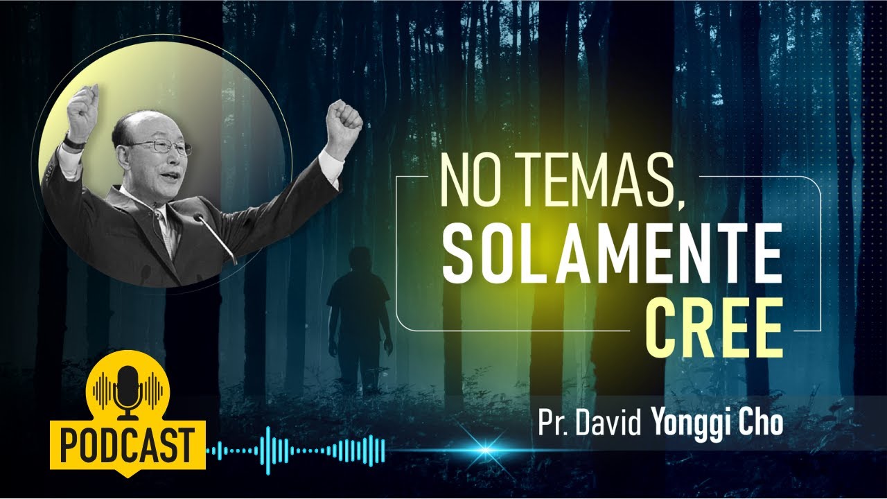 🔥No temas, Solamente Cree |  #paulyonggicho