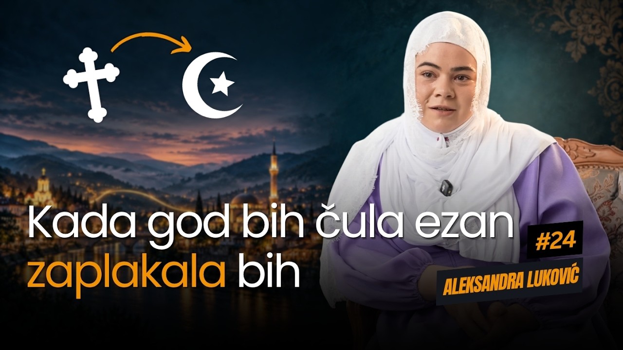 Prelaskom na islam kao da sam se ponovo rodila  |  Aleksandra Luković iz Trstenika (Srbija)