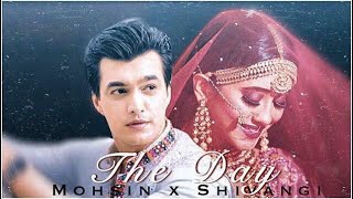 The Day | Shivin | Shivangi Joshi | Mohsin Khan