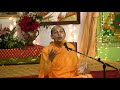 Swami Sarvapriyananda: Drig Drisya Viveka - Analysis of the Seer and the Seen Part 3