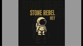 Stone Rebel - Hey - full album (2025)