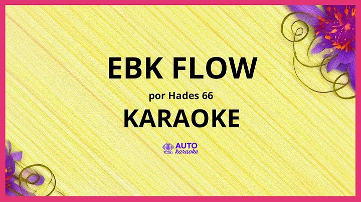Hades 66 - Ebk Flow KARAOKE (tono original)