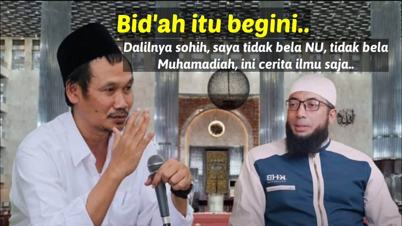 JANGAN DIKIT-DIKIT BIDAH, DENGARKAN INI DALILNYA SOHIH, Gus baha