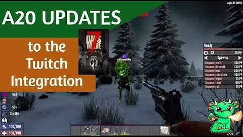 7 Days to Die A20 Updates for Twitch integration - A Detailed Overview