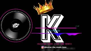 Download Lagu KUCH NA KAHO X KR TMB REMIX MP3