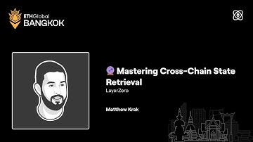 Mastering Cross Chain State Retrieval with Matthew Krak