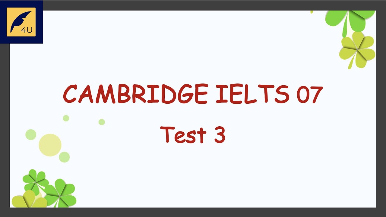 [Audio] Cambridge IELTS 7 | Listening Test 3 | All English 4U