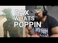 DAX - WHATS POPPIN (REMIX) - REACTION!!