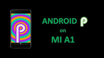 Android P Developer preview on MI A1 || Review  and Installation ||