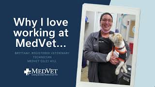 Why I Love Working at MedVet - Brittany
