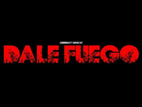 Cover Dale Fuego (Vídeo Oficial) CarrancoMR x David Mtz