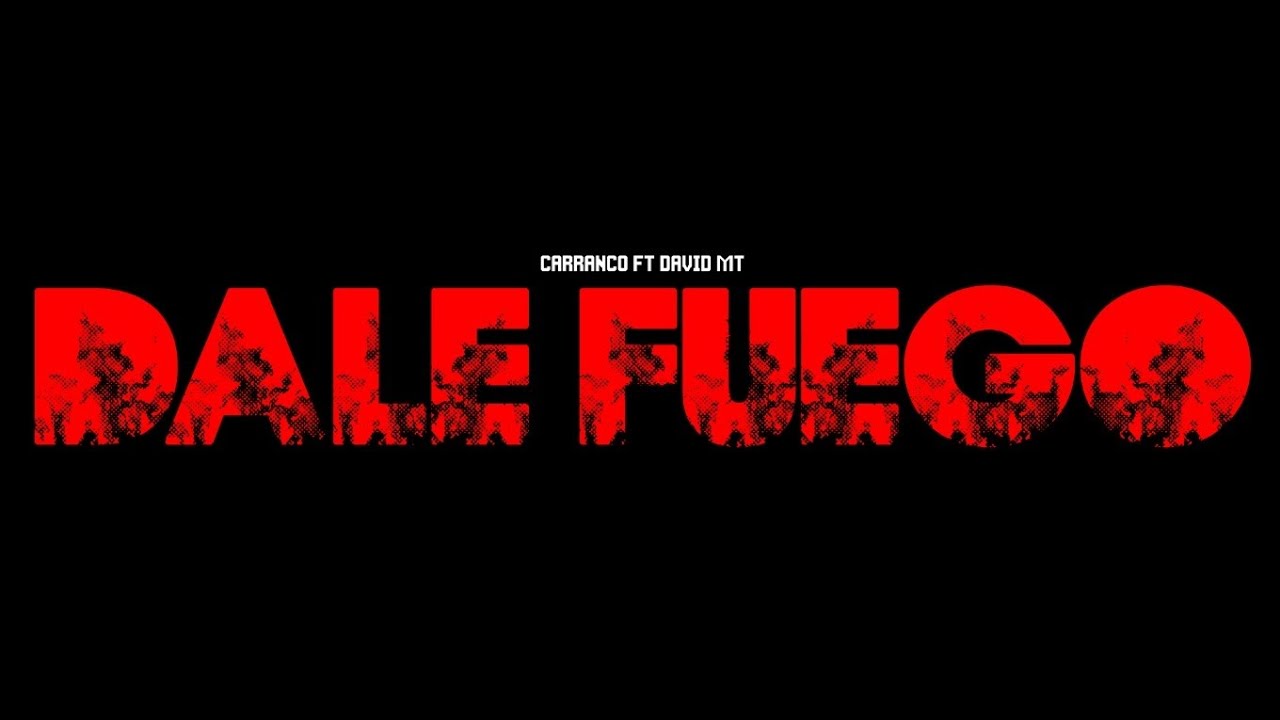 Cover Dale Fuego (Vídeo Oficial) CarrancoMR x David Mtz