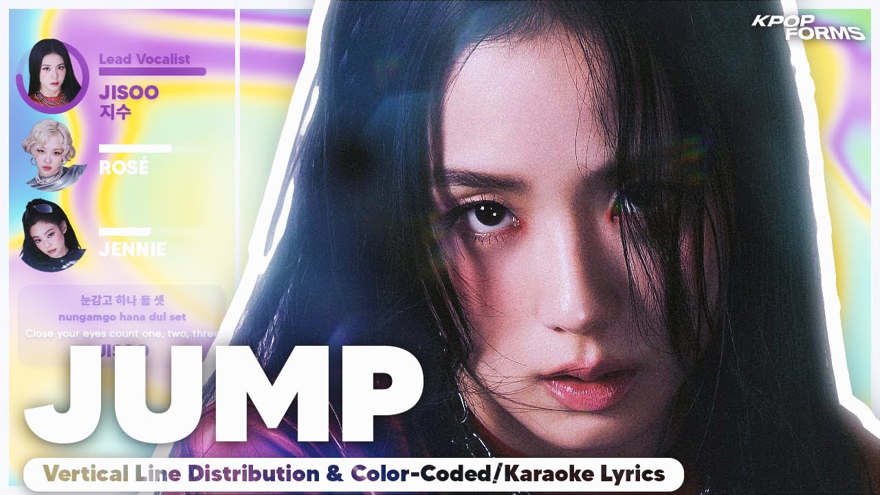 JUMP - BLACKPINK (Vertical Line Distribution + Color Coded Lyrics ...