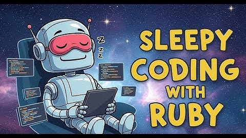 "Ruby Zen: Learn to Code with Calm Music for Relaxation and Sleep"
