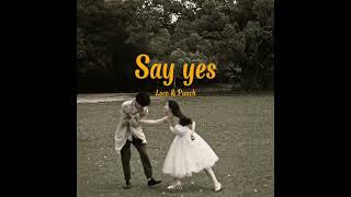 Say yes - Loco & Punch (sped up)