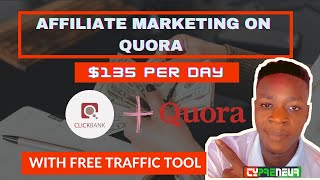 (Hot🔥) Make Money On Quora With Clickbank Free Traffic Method | $135 a Day