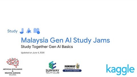 Malaysia 5-Week GenAI Study Jam 2025: Week 4