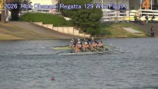【ローイング】2026年日本宅配システム杯第74回お花見レガッタ 129 W4x FinalA Japan Delivery System Cup 74th Ohanami Regatta