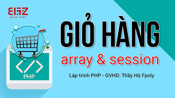 Lập trình giỏ hàng php với mảng và session không cần database - Lập trình php cơ bản