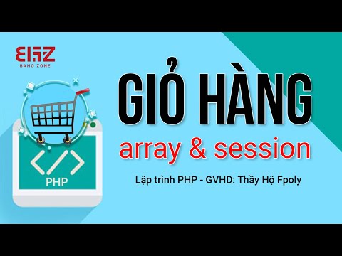 Lập trình giỏ hàng php với mảng và session không cần database – Lập trình php cơ bản