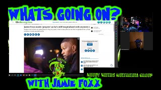 What's Going on with Jamie Foxx?