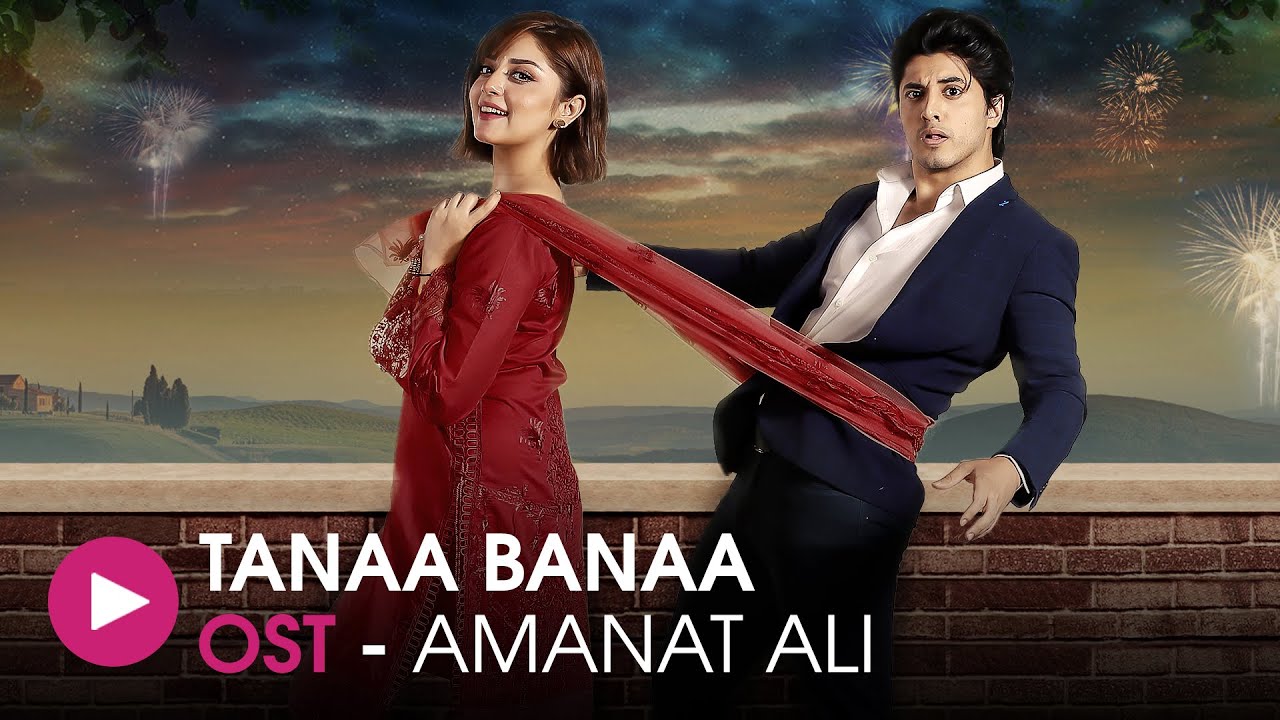 Tanaa Banaa  OST by Amanat Ali  HUM Music
