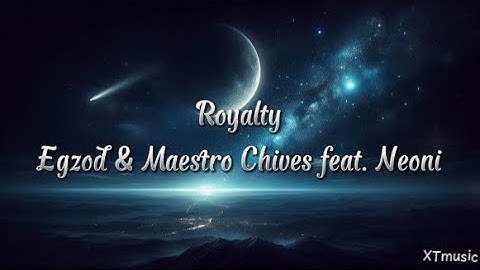 Royalty - Egzod & Maestro Chives feat. Neoni | Lyrics (Sped Up/Nightcore)