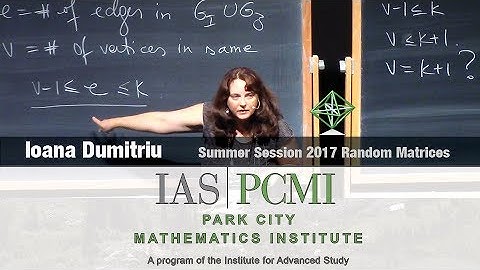 Ioana Dumitriu (3.1) Wigner random matrices and the Semicircle Law, part 3.1