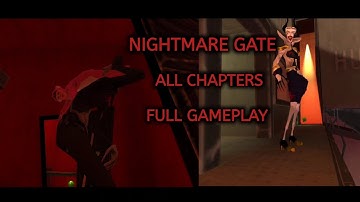 Nightmare Gate all chapters gameplay in normal mode