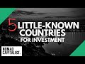 Five Little-Known Countries Investors Should Watch