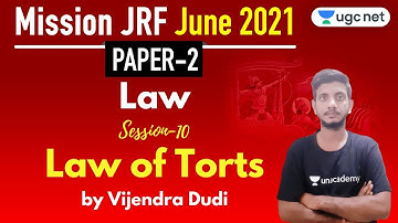 06:00 PM - JRF June 2021 Paper 2 | Law by Vijendra Dudi | Law of Torts