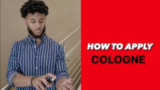 THE BEST WAY TO APPLY MENS FRAGRANCE | How To Apply Cologne