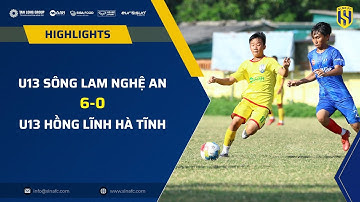HIGHLIGHTS | U13 SLNA 6-0 U13 HLHT | GIAO HỮU
