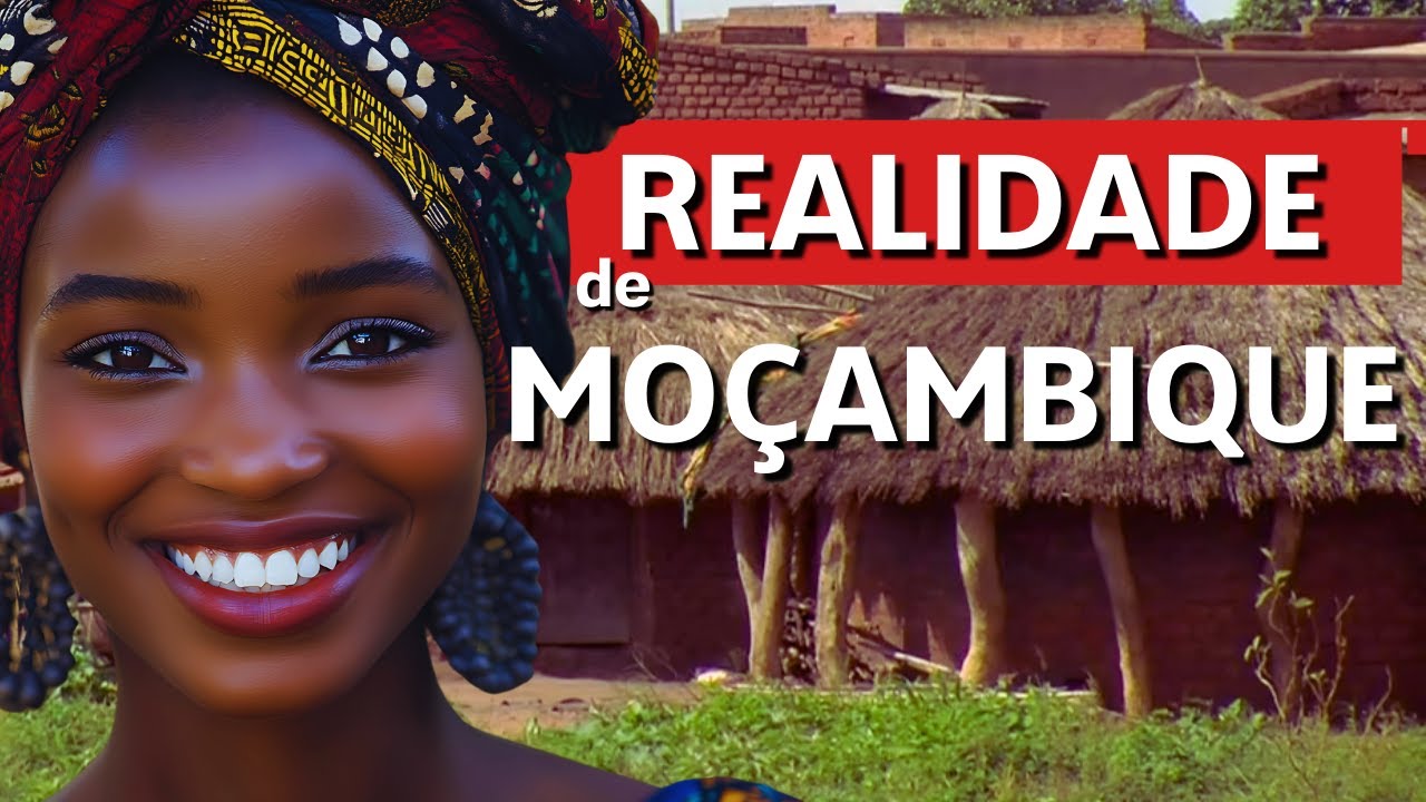 MOÇAMBIQUE: A Realidade Nua e Crua de Quem Vive no País