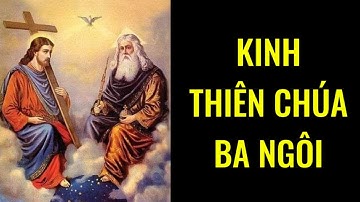 🔴 Kinh Thiên Chúa Ba Ngôi || kinhnguyenhangngay