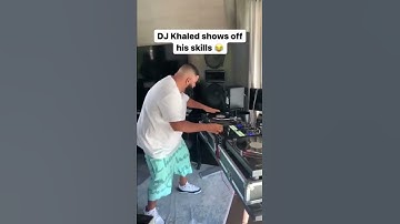 (2022) DJ Khaled Showing Off His DJ Skills