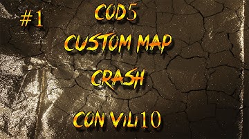 CoD5 Custom Map Crash Con Vili10 Parte 1!!HD