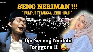 SENG NERIMAN ‼️ Ojo Seneng Iri Karo Nggone Tonggo - Gus Iqdam 