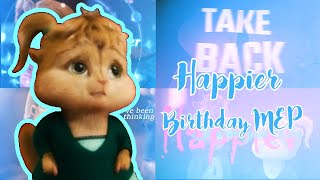 AATC - Happier (Birthday mep)(HBD to me)