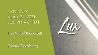 Phoenix Chorale LUX Broadcast