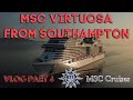 MSC Virtuosa Yacht Club From Southampton Vlog Part 4