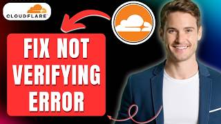 How to Fix Cloudflare Not Verifying, Fix Verification Keep Failing Easily 2026