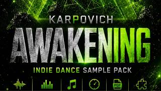 Awakening 2026 – Indie Dance Sample Pack by KARPOVICH | Ableton Projects & Serum Presets