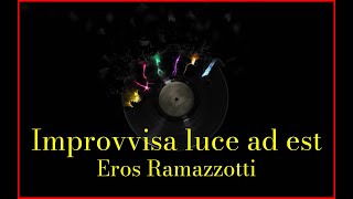 Eros Ramazzotti - Improvvisa luce ad est (Lyrics) Karaoke