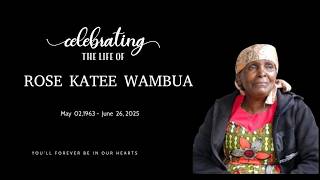 Celebrating the life of late Rose Katee Wambua