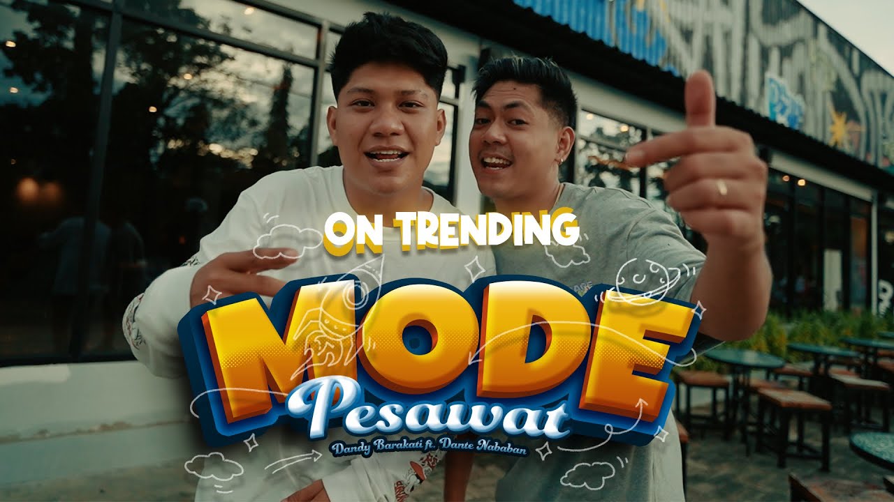 MODE PESAWAT - Dandy barakati Ft Dante nababan