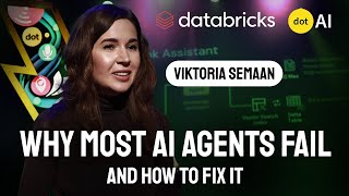 Why most AI agents fail (and how to fix it) - Viktoria Semaan - Databricks