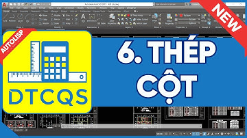 6. HD tính thép cột| Autolisp DTCQS đo bóc và kiểm soát khối lượng từ Autocad #autolisp #dtcqs #dtc