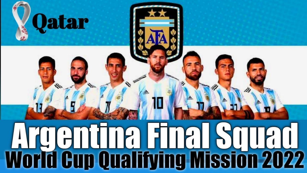 Argentina New Squad -Road to Qatar WC 2022|Chose Your Team - YouTube